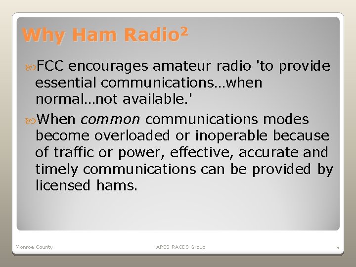 Why Ham Radio 2 FCC encourages amateur radio 'to provide essential communications…when normal…not available.