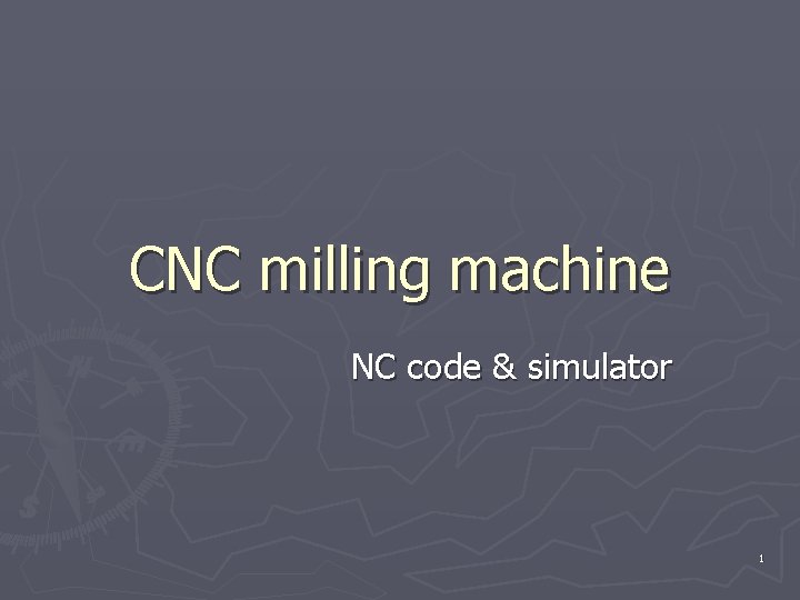CNC milling machine NC code & simulator 1 