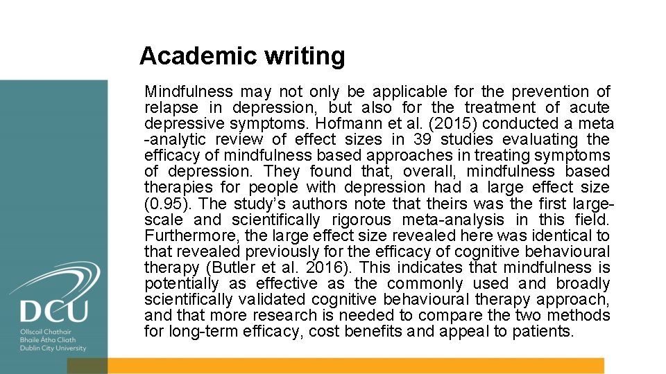 Academic writing Mindfulness may not only be applicable for the prevention of relapse in