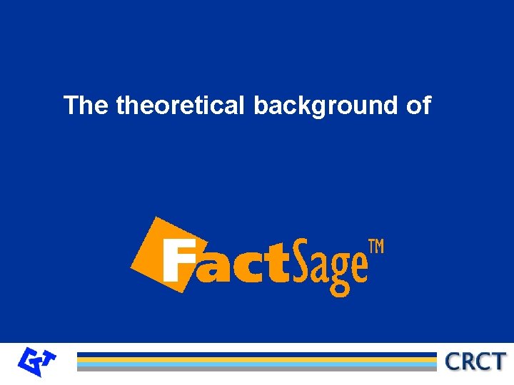 The theoretical background of 