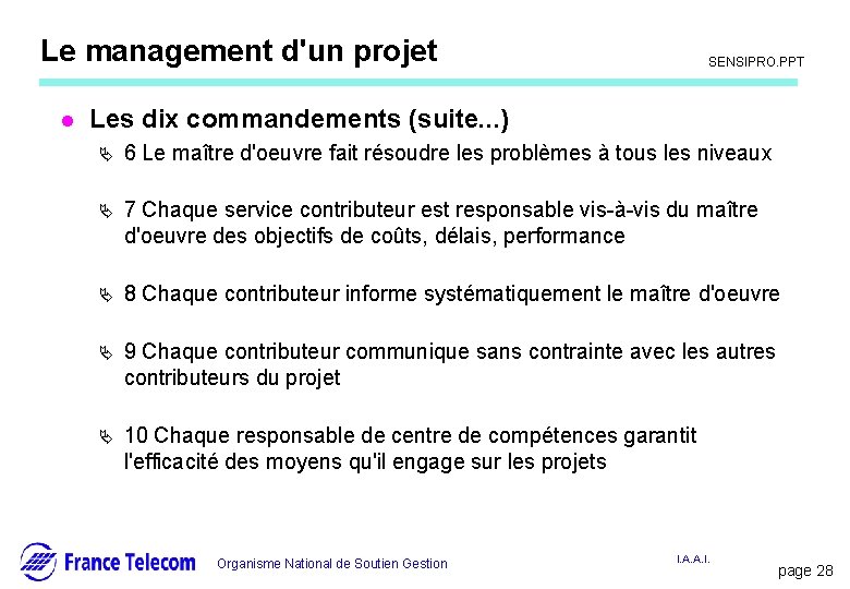 Information interne Le management d'un projet l SENSIPRO. PPT Les dix commandements (suite. . Information interne Le management d'un projet l SENSIPRO. PPT Les dix commandements (suite. .