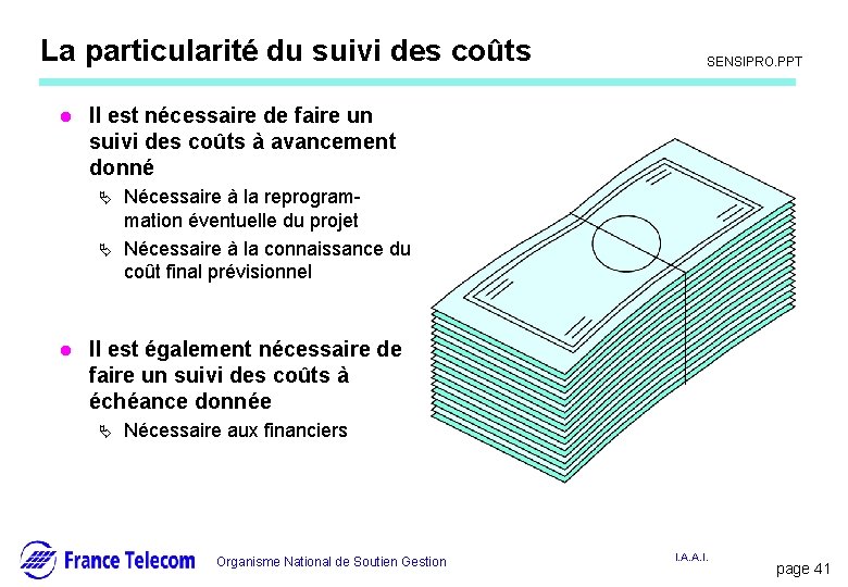 La particularité du suivi des coûts l SENSIPRO. PPT Il est nécessaire de faire La particularité du suivi des coûts l SENSIPRO. PPT Il est nécessaire de faire