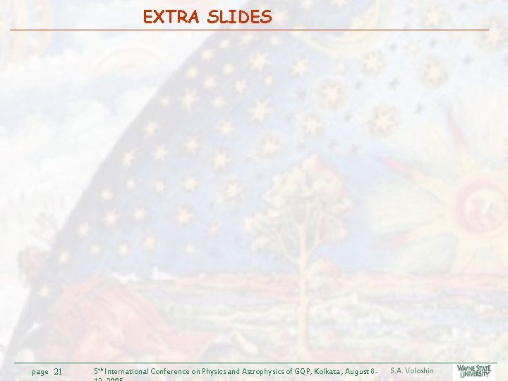 EXTRA SLIDES page 21 5 th International Conference on Physics and Astrophysics of GQP,