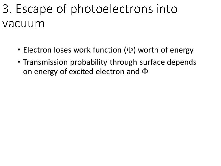 3. Escape of photoelectrons into vacuum • 