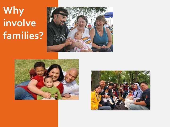Why involve families? 