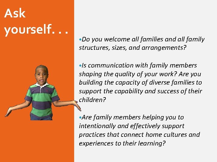 Ask yourself. . . Do you welcome all families and all family structures, sizes,