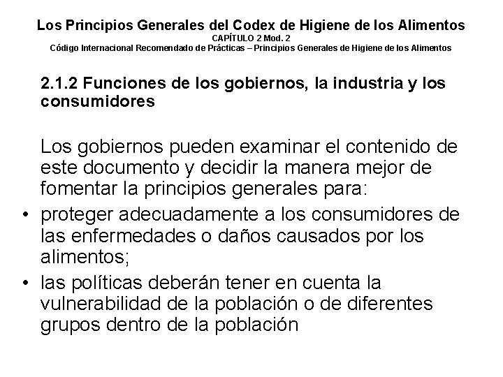 Los Principios Generales del Codex de Higiene de los Alimentos CAPÍTULO 2 Mod. 2