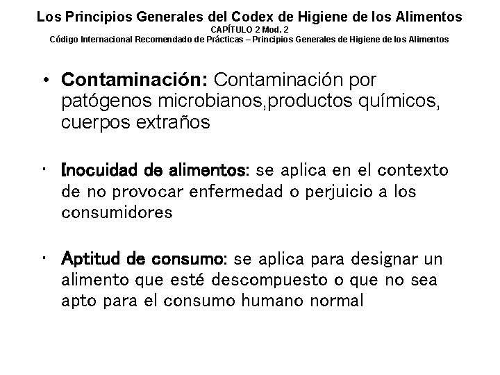 Los Principios Generales del Codex de Higiene de los Alimentos CAPÍTULO 2 Mod. 2