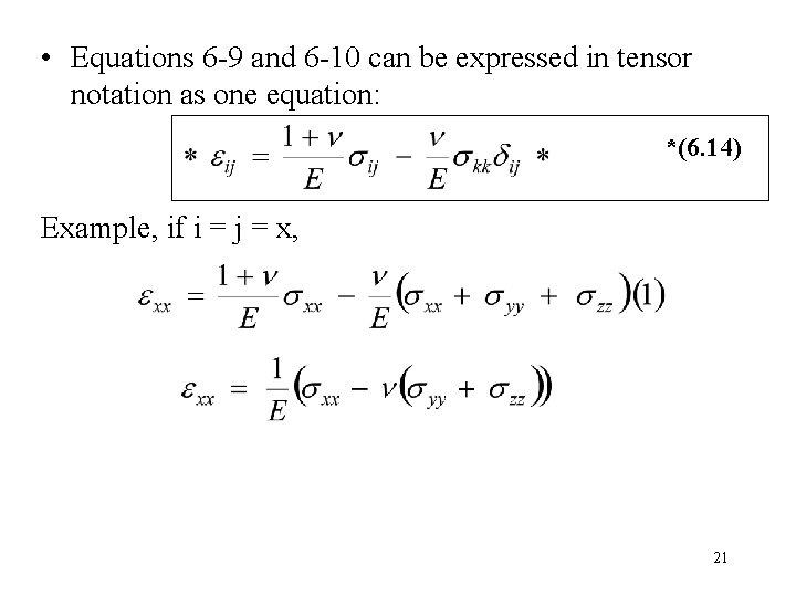  • Equations 6 -9 and 6 -10 can be expressed in tensor notation