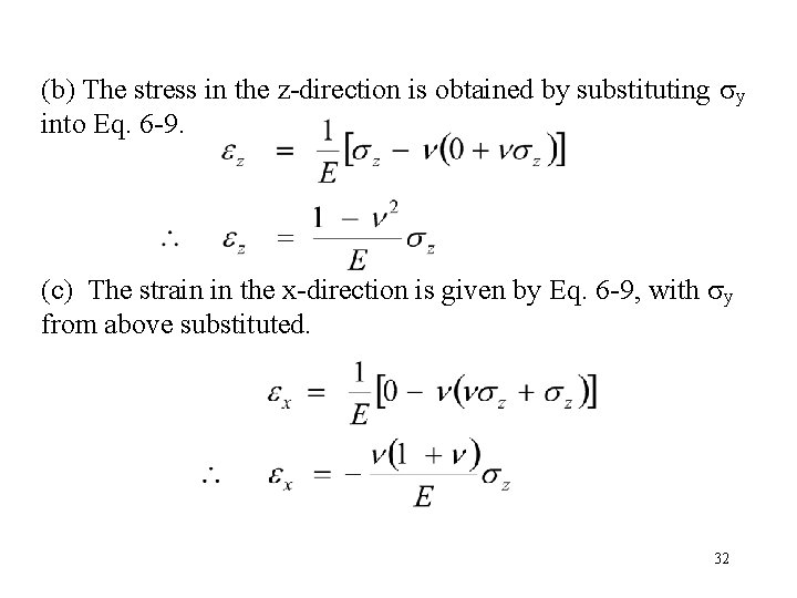 (b) The stress in the z-direction is obtained by substituting y into Eq. 6