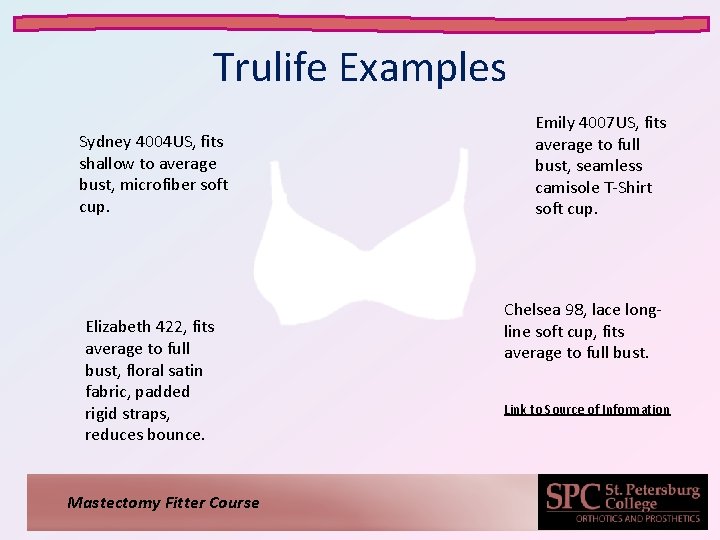 Trulife Examples Sydney 4004 US, fits shallow to average bust, microfiber soft cup. Elizabeth