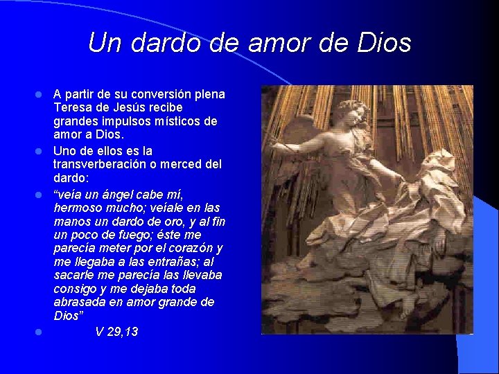 Un dardo de amor de Dios A partir de su conversión plena Teresa de