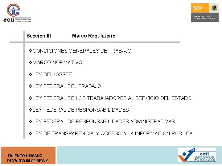 Sección III Marco Regulatorio v. CONDICIONES GENERALES DE TRABAJO v. MARCO NORMATIVO v. LEY