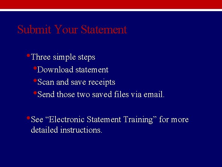 Submit Your Statement • Three simple steps • Download statement • Scan and save Submit Your Statement • Three simple steps • Download statement • Scan and save