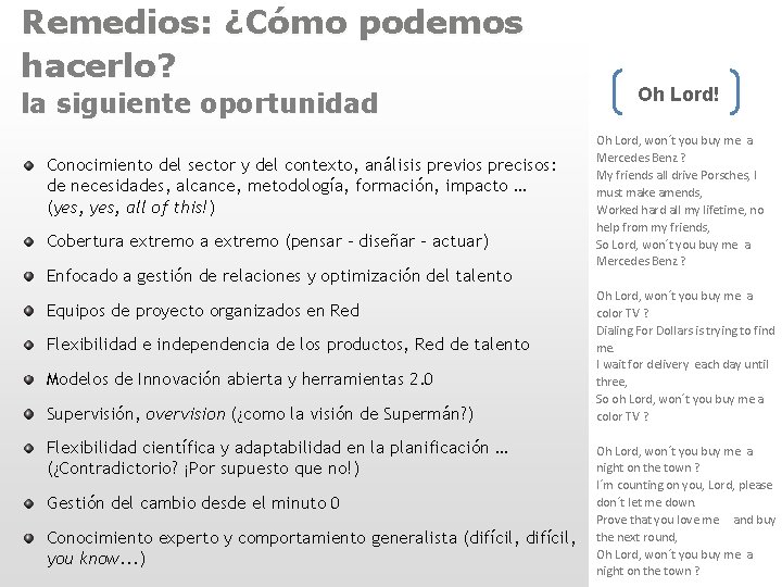 Remedios: ¿Cómo podemos hacerlo? la siguiente oportunidad Conocimiento del sector y del contexto, análisis