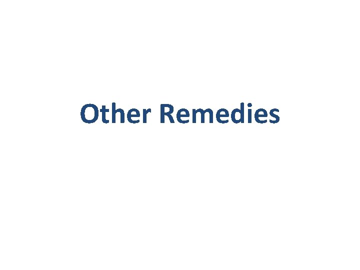 Other Remedies 