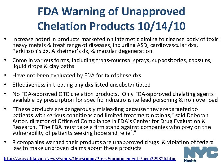 FDA Warning of Unapproved Chelation Products 10/14/10 • Increase noted in products marketed on