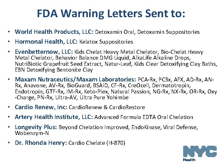 FDA Warning Letters Sent to: • World Health Products, LLC: Detoxamin Oral, Detoxamin Suppositories