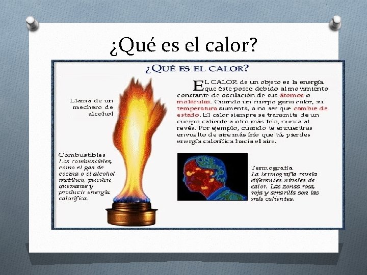 ¿Qué es el calor? ¿Qué es el calor?