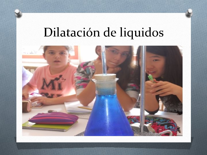 Dilatación de liquidos Dilatación de liquidos