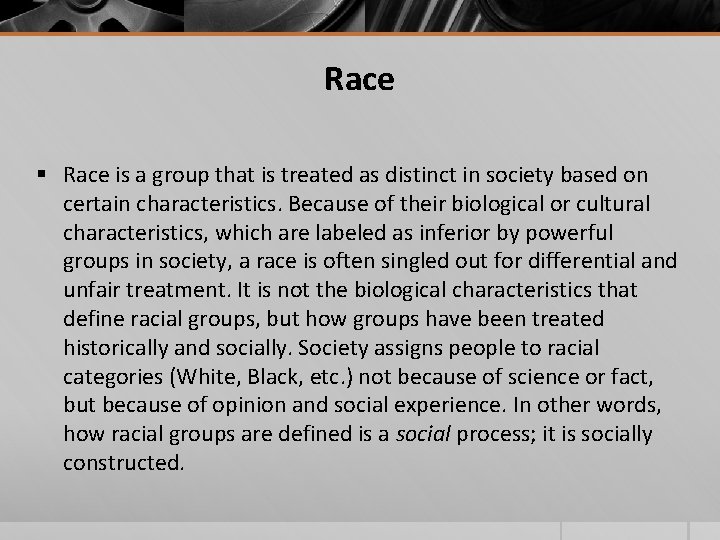 Race § Race is a group that is treated as distinct in society based Race § Race is a group that is treated as distinct in society based