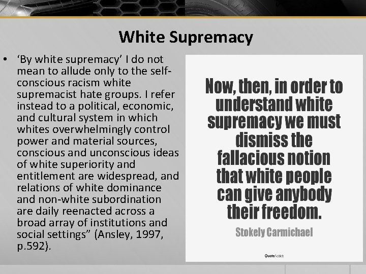 White Supremacy • ‘By white supremacy’ I do not mean to allude only to White Supremacy • ‘By white supremacy’ I do not mean to allude only to