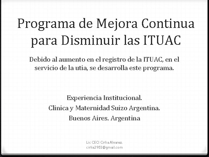 Programa de Mejora Continua para Disminuir las ITUAC Debido al aumento en el registro
