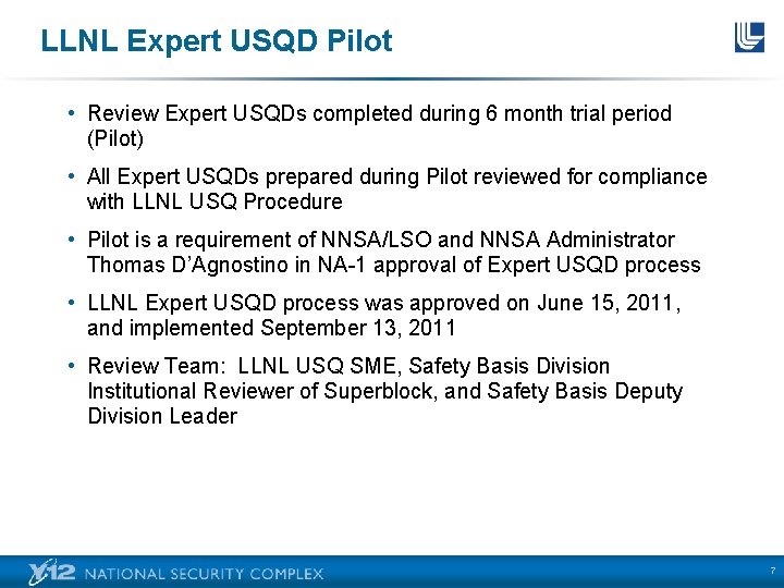 LLNL Expert USQD Pilot • Review Expert USQDs completed during 6 month trial period
