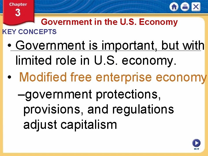 Government in the U. S. Economy KEY CONCEPTS • Government is important, but with