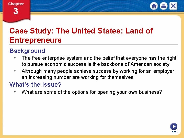 Case Study: The United States: Land of Entrepreneurs Background • • The free enterprise
