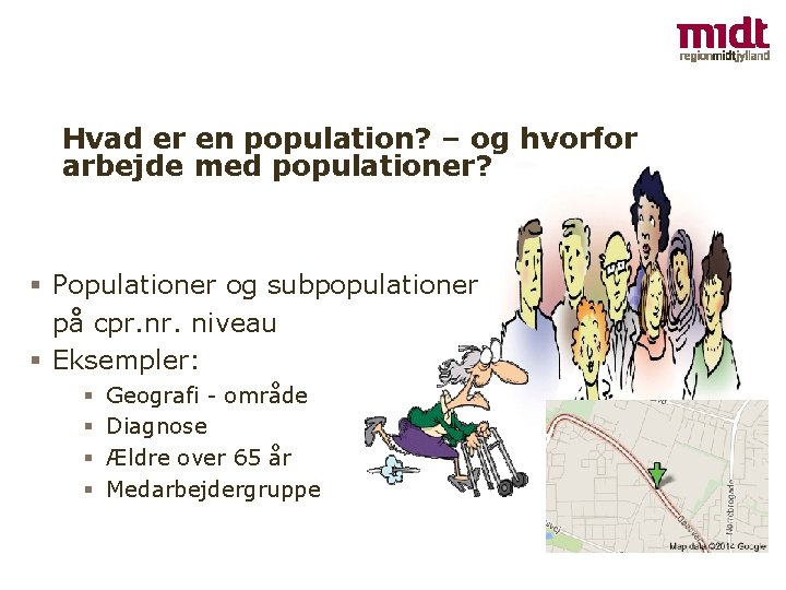 Hvad er en population? – og hvorfor arbejde med populationer? § Populationer og subpopulationer
