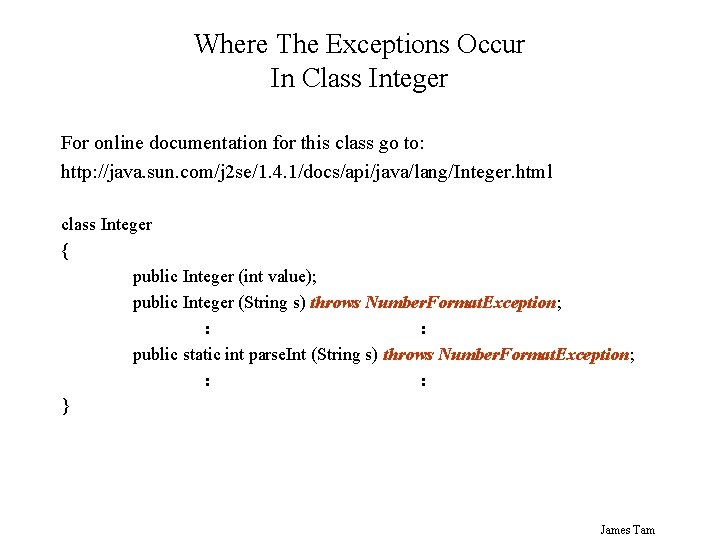 Where The Exceptions Occur In Class Integer For online documentation for this class go