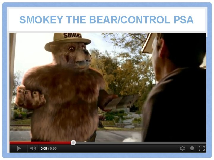 SMOKEY THE BEAR/CONTROL PSA 