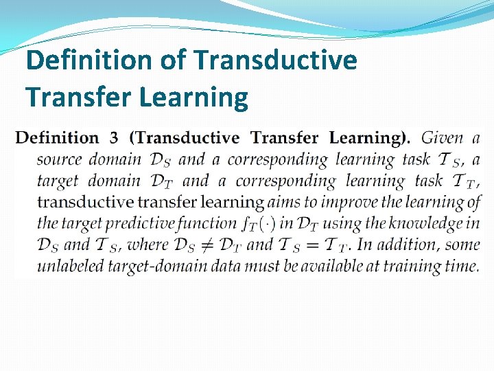 Definition of Transductive Transfer Learning 