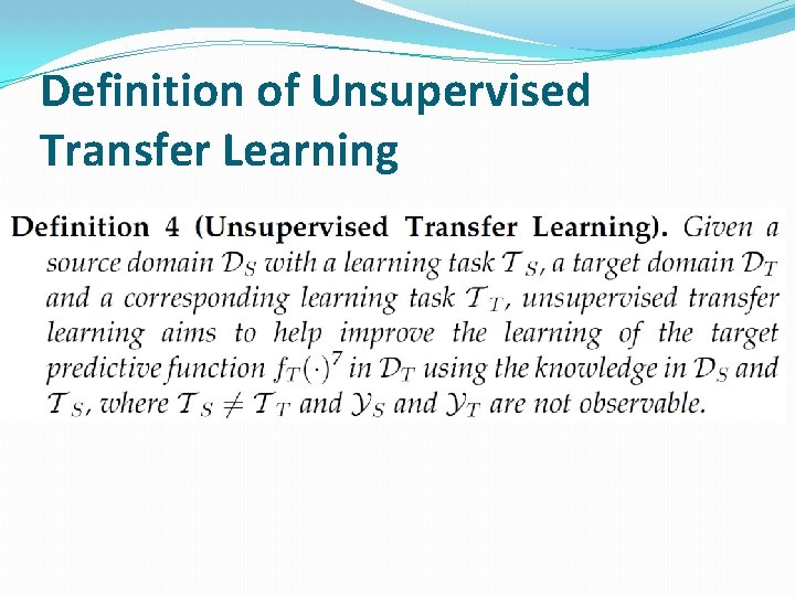 Definition of Unsupervised Transfer Learning 