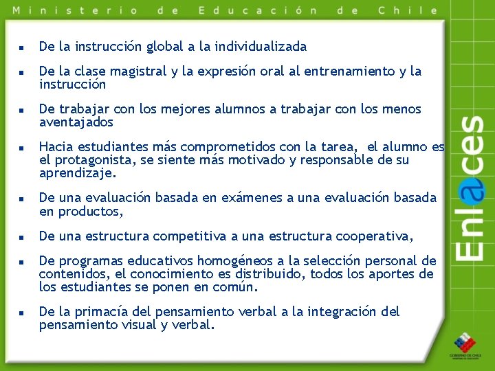 n n n n De la instrucción global a la individualizada De la clase