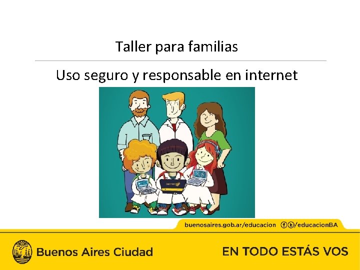 Taller para familias Uso seguro y responsable en internet 