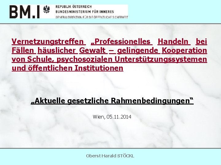 Vernetzungstreffen „Professionelles Handeln bei Fällen häuslicher Gewalt – gelingende Kooperation von Schule, psychosozialen Unterstützungssystemen