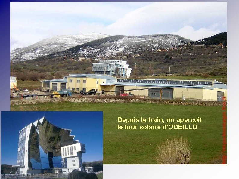 Depuis le train, on aperçoit le four solaire d'ODEILLO 