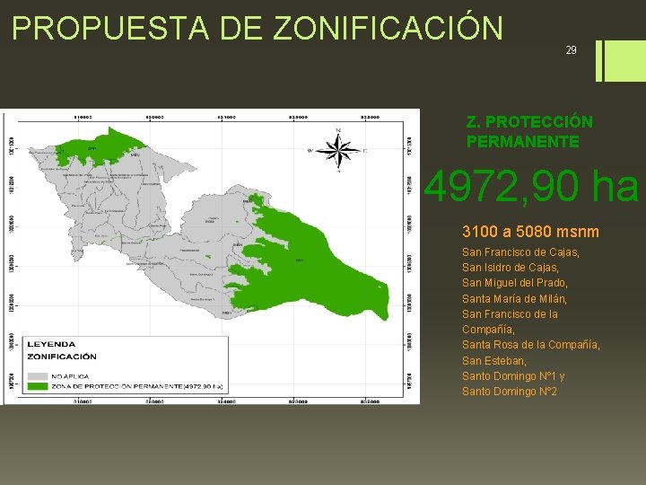 PROPUESTA DE ZONIFICACIÓN 29 Z. PROTECCIÓN PERMANENTE 4972, 90 ha 3100 a 5080 msnm