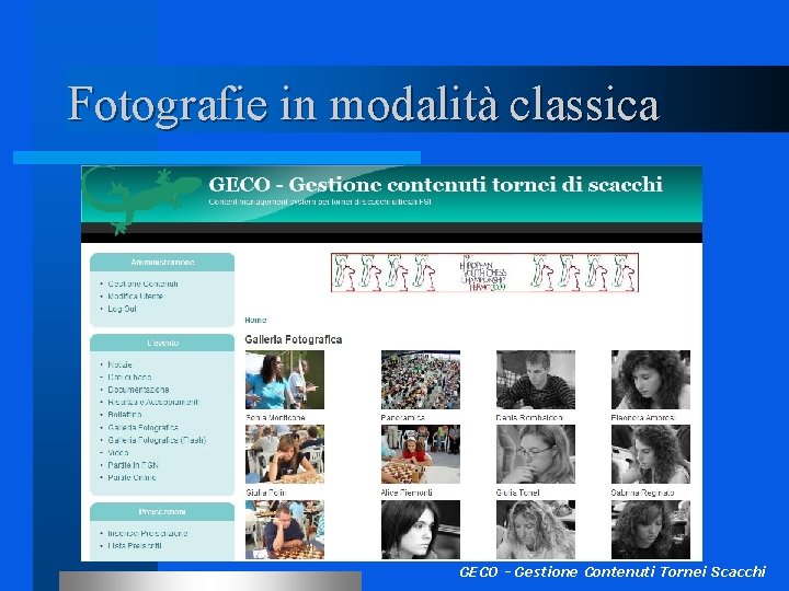 Fotografie in modalità classica GECO - Gestione Contenuti Tornei Scacchi 