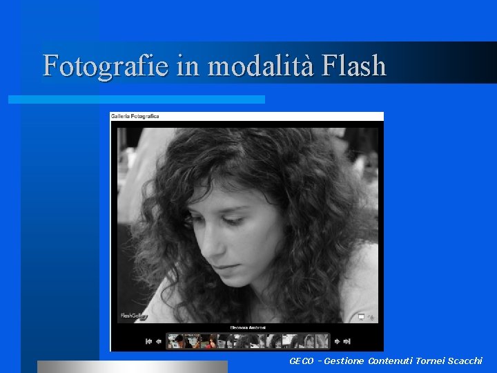 Fotografie in modalità Flash GECO - Gestione Contenuti Tornei Scacchi 