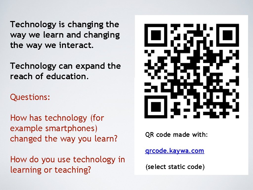 Technology is changing the way we learn and changing the way we interact. Technology Technology is changing the way we learn and changing the way we interact. Technology