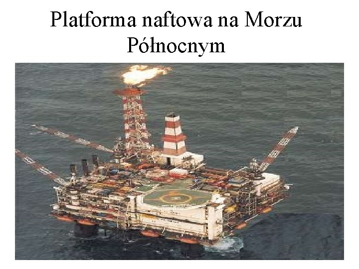 Platforma naftowa na Morzu Północnym 