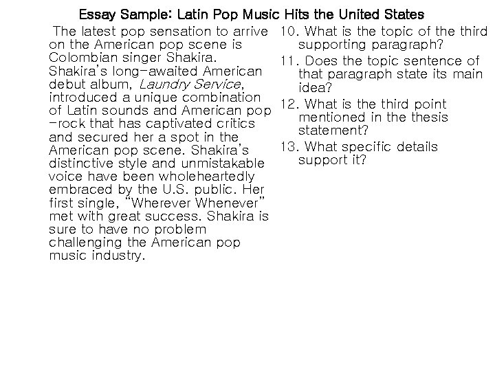 Essay Sample: Latin Pop Music Hits the United States The latest pop sensation to