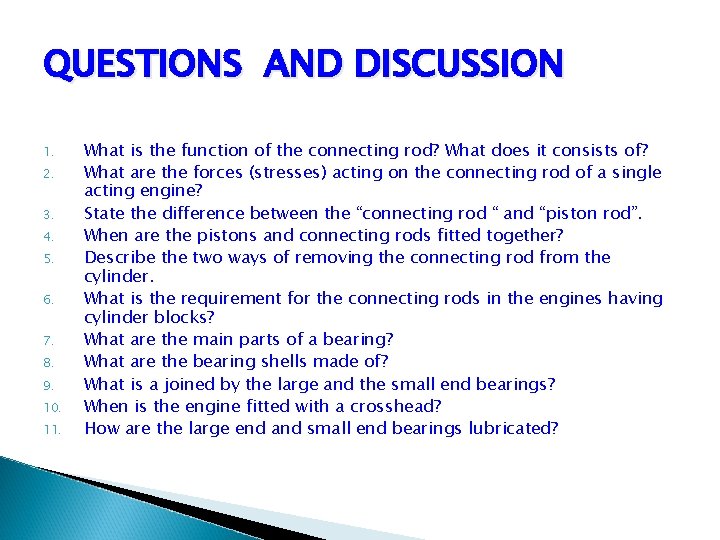 QUESTIONS AND DISCUSSION 1. 2. 3. 4. 5. 6. 7. 8. 9. 10. 11. QUESTIONS AND DISCUSSION 1. 2. 3. 4. 5. 6. 7. 8. 9. 10. 11.