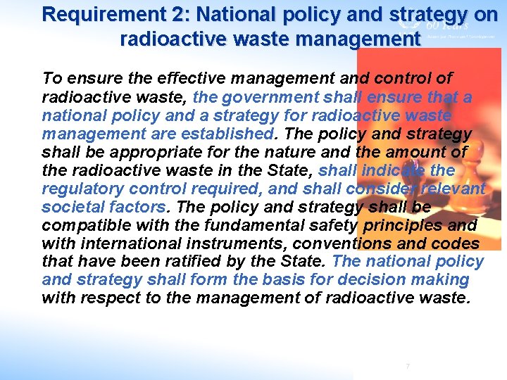 Requirement 2: National policy and strategy on radioactive waste management To ensure the effective