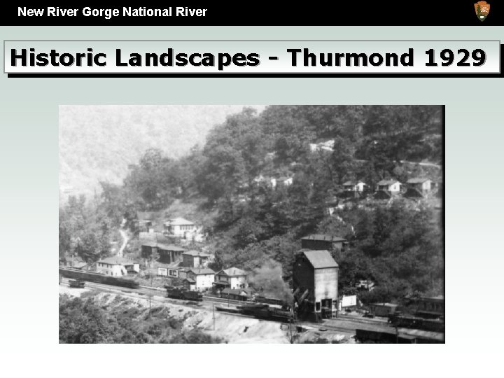 New River Gorge National River Historic Landscapes - Thurmond 1929 