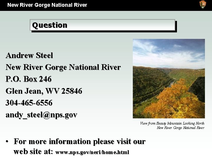 New River Gorge National River Question Andrew Steel New River Gorge National River P.