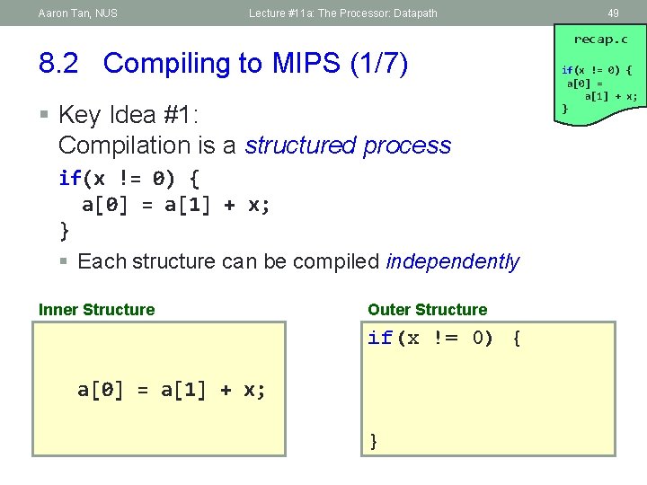 Aaron Tan, NUS Lecture #11 a: The Processor: Datapath 49 recap. c 8. 2